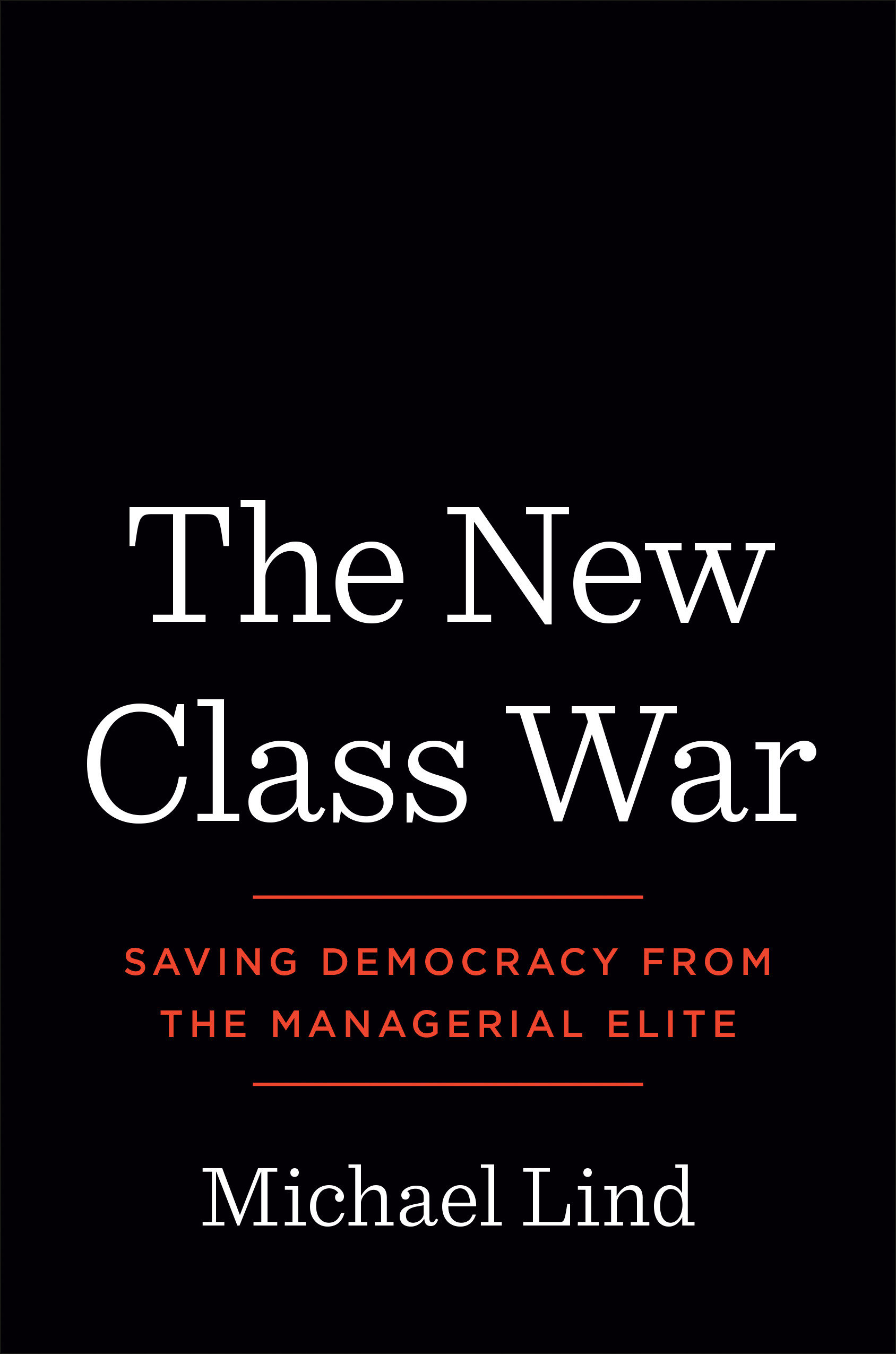The New Class War (Hardcover Book)