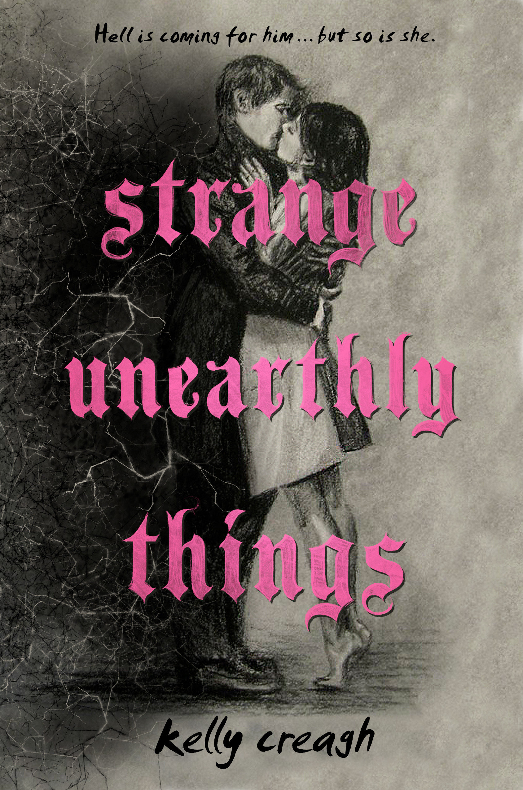 Strange Unearthly Things (Hardcover Book)