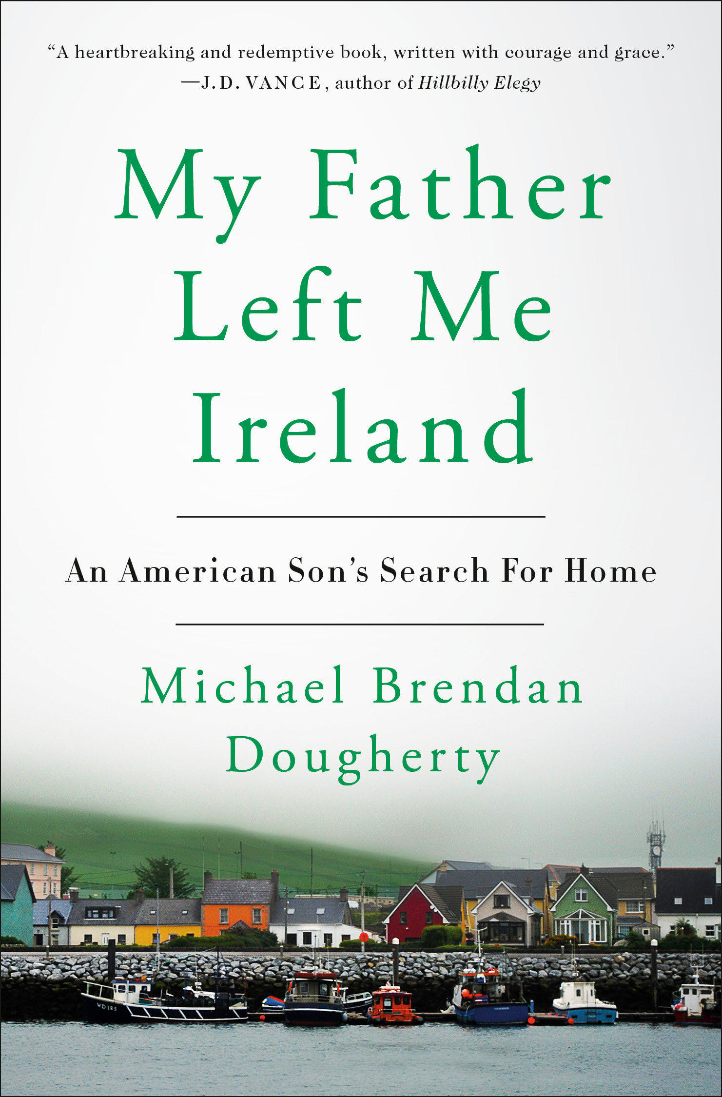 My Father Left Me Ireland (Hardcover Book)