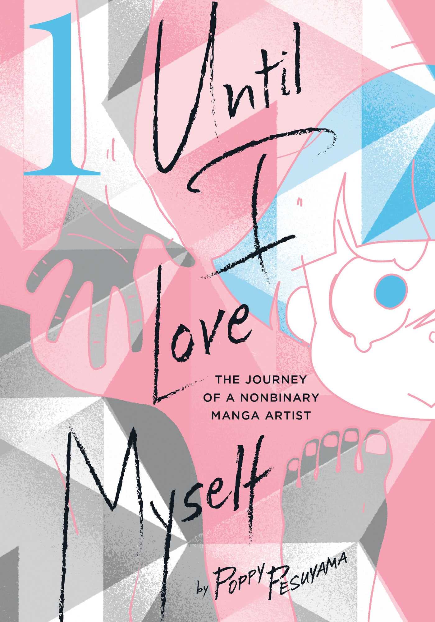 Until I Love Myself Manga Volume 1 The Journey of A Nonbinary Artist