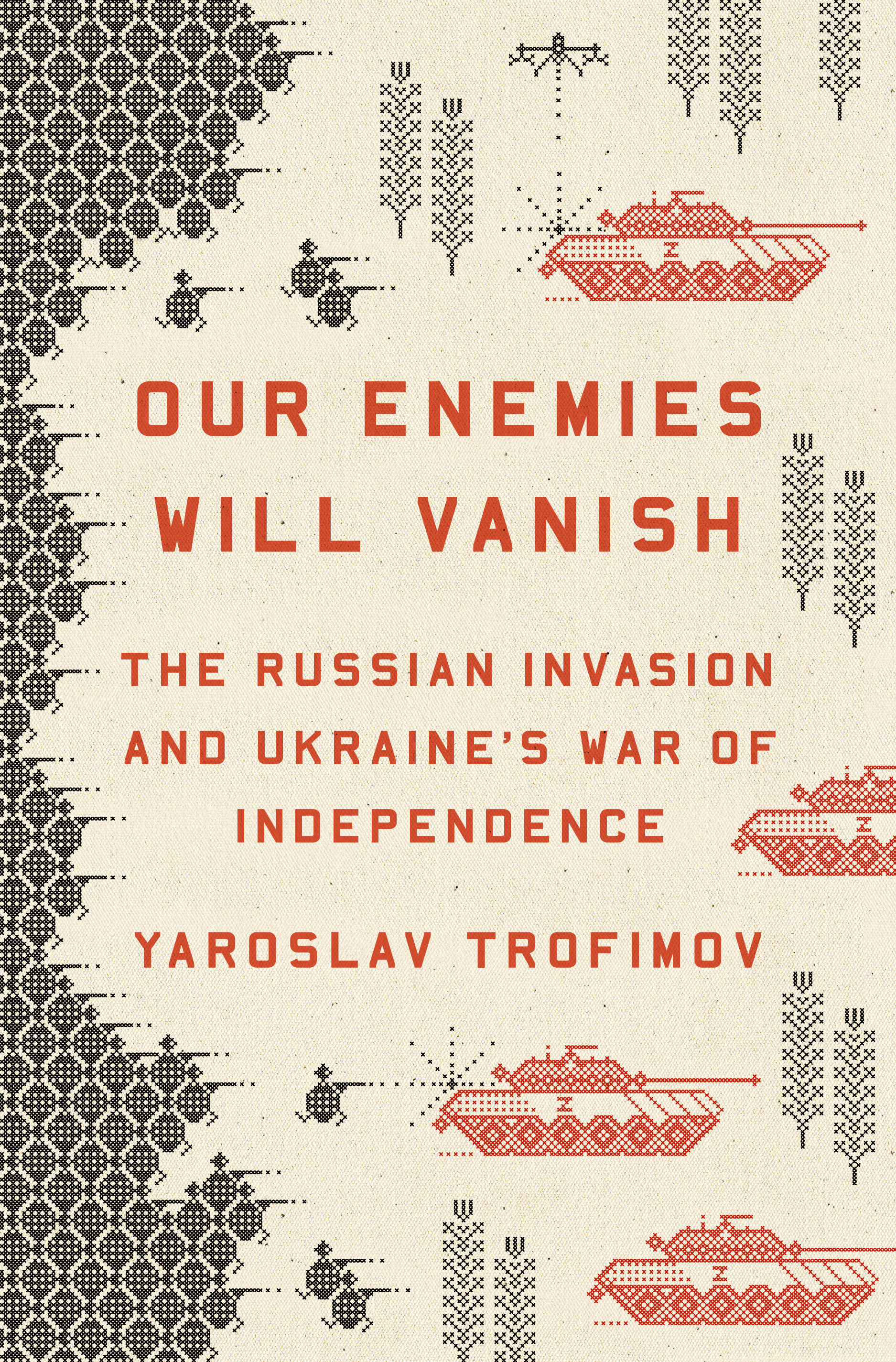 Our Enemies Will Vanish (Hardcover Book)
