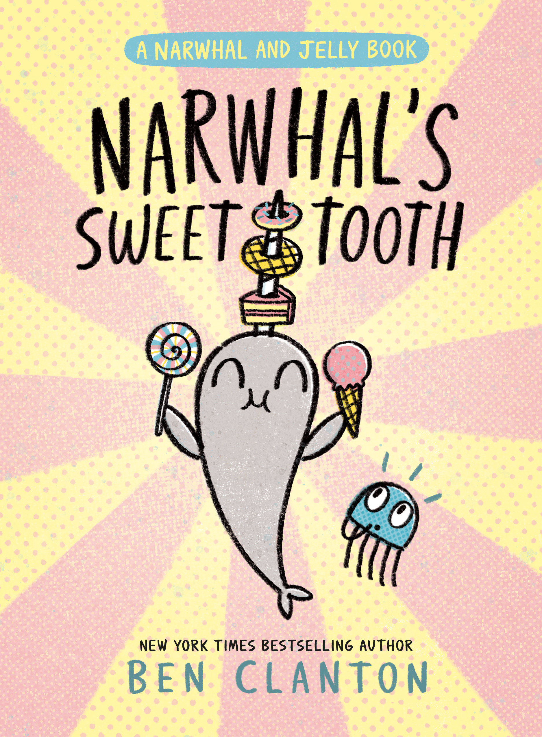 Narwhal & Jelly Hardcover Graphic Novel Volume 9 Narwhal's Sweet Tooth