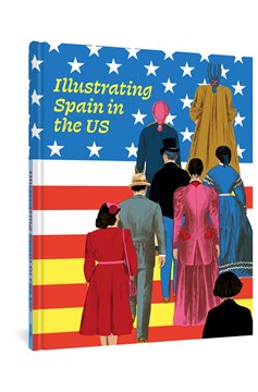 Illustrating Spain In The Us Hardcover