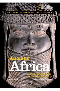 National Geographic Investigates: Ancient Africa (Hardcover Book)