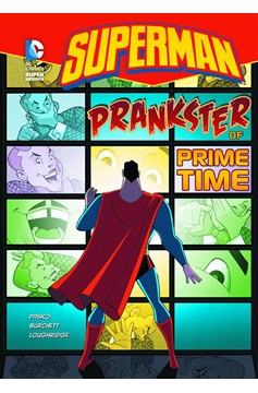 DC Super Heroes Superman Young Reader Graphic Novel #18 Prankster Prime Time