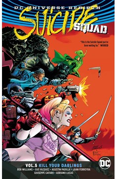 Suicide Squad Graphic Novel Volume 5 Kill Your Darlings Rebirth