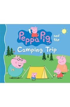 Peppa Pig and the Camping Trip (Hardcover Book)