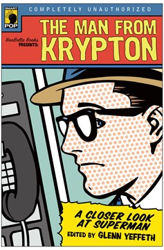 Man From Krypton A Closer Look At Superman Graphic Novel