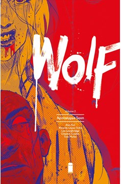 Wolf Graphic Novel Volume 2 Apocalypse Soon (Mature)