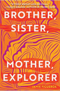 Brother, Sister, Mother, Explorer (Hardcover Book)