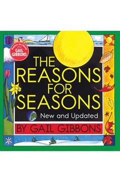 The Reasons for Seasons (New & Updated Edition) (Hardcover Book)