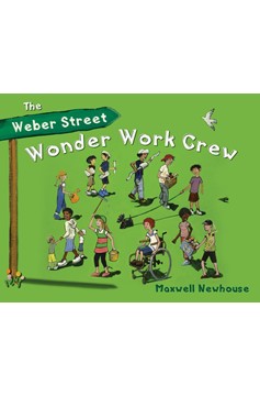 The Weber Street Wonder Work Crew (Hardcover Book)
