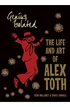 Genius Isolated The Life & Art of Alex Toth Soft Cover