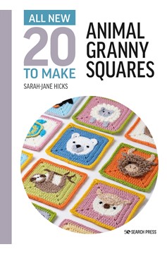 All-New Twenty To Make: Animal Granny Squares (Hardcover Book)