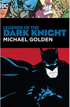 Legends of the Dark Knight Michael Golden Hardcover