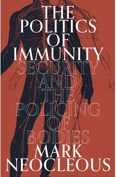 The Politics Of Immunity (Hardcover Book)