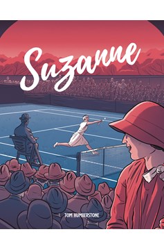 Suzanne Jazz Age Goddess of Tennis Graphic Novel