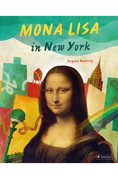 Mona Lisa In New York (Hardcover Book)