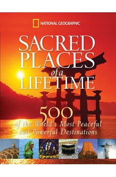 Sacred Places Of A Lifetime (Hardcover Book)