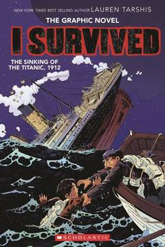 I Survived Graphic Novel Volume 1 I Survived Sinking of Titanic