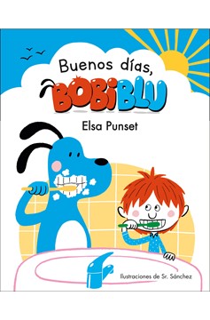 ¡Buenos Días, Bobiblu! / Good Morning, Bobiblu! (Hardcover Book)