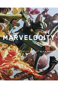Marvelocity Marvel Art Alex Ross Hardcover Ross Exclusive