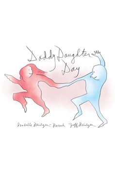 Daddy Daughter Day Hardcover