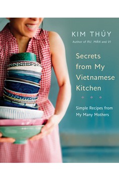 Secrets From My Vietnamese Kitchen (Hardcover Book)