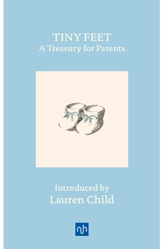 Tiny Feet: A Treasury for Parents (Hardcover Book)