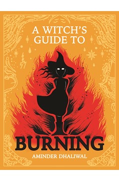 A Witch's Guide to Burning Hardcover