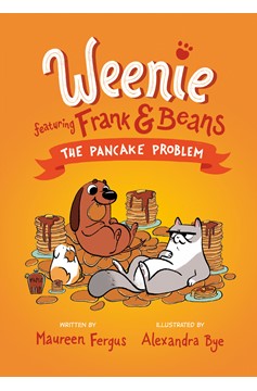 The Pancake Problem (Weenie Featuring Frank And Beans Book #2)