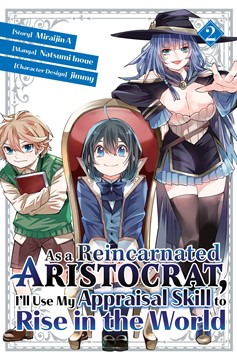 As a Reincarnated Aristocrat, I'll Use My Appraisal Skill to Rise in the World Manga Volume 2