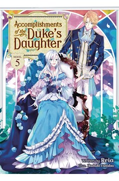 Accomplishments of the Duke's Daughter Light Novel Volume 5