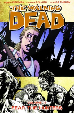 Walking Dead Graphic Novel Volume 11 Fear The Hunters (Mature)