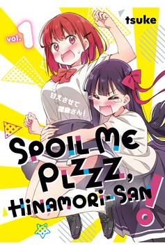 Spoil Me Plzzz, Hinamori-San! Manga Volume 1