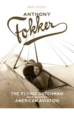Anthony Fokker (Hardcover Book)