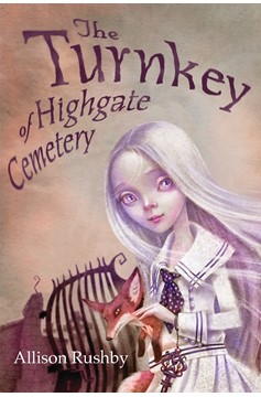 The Turnkey Of Highgate Cemetery (Hardcover Book)