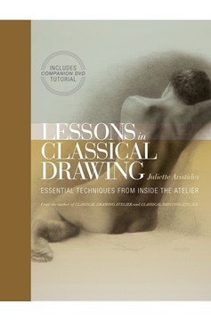 Lessons In Classical Drawing (Hardcover Book)