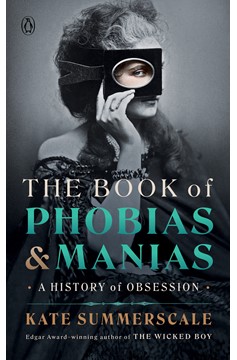 The Book Of Phobias And Manias (Hardcover Book)