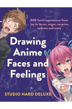 Drawing Anime Faces & Feelings Soft Cover