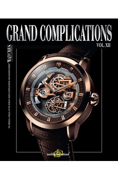 Grand Complications, Volume Xii (Hardcover Book)