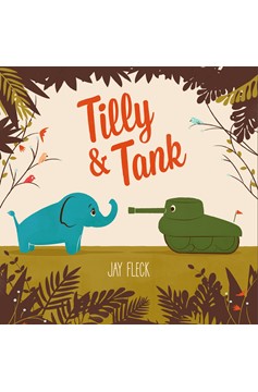 Tilly And Tank (Hardcover Book)