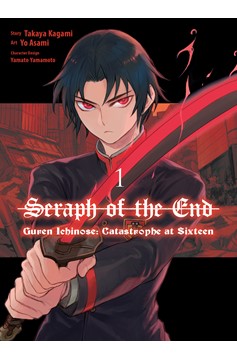 Seraph of the End Guren Ichinose Catastrophe at Sixteen Manga Volume 1