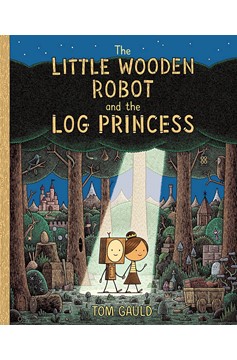 The Little Wooden Robot And The Log Princess