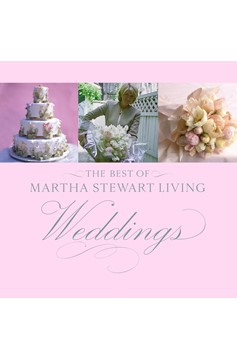 The Best Of Martha Stewart Living Weddings (Hardcover Book)