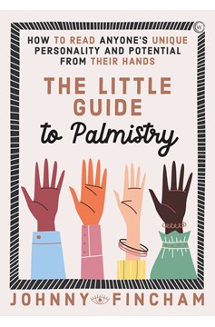 The Little Guide To Palmistry (Hardcover Book)