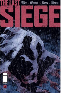 Last Siege #8 Cover A Greenwood (Of 8)