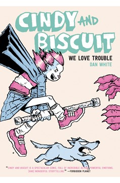 Cindy And Biscuit Graphic Novel We Love Trouble
