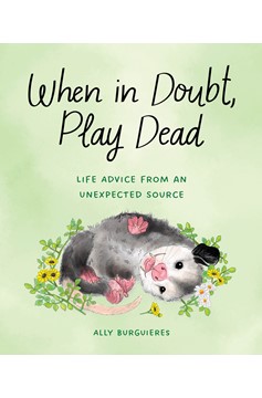 When In Doubt, Play Dead (Hardcover Book)