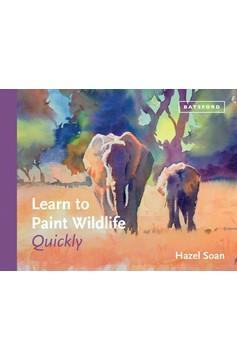 Learn To Paint Wildlife Quickly (Hardcover Book)